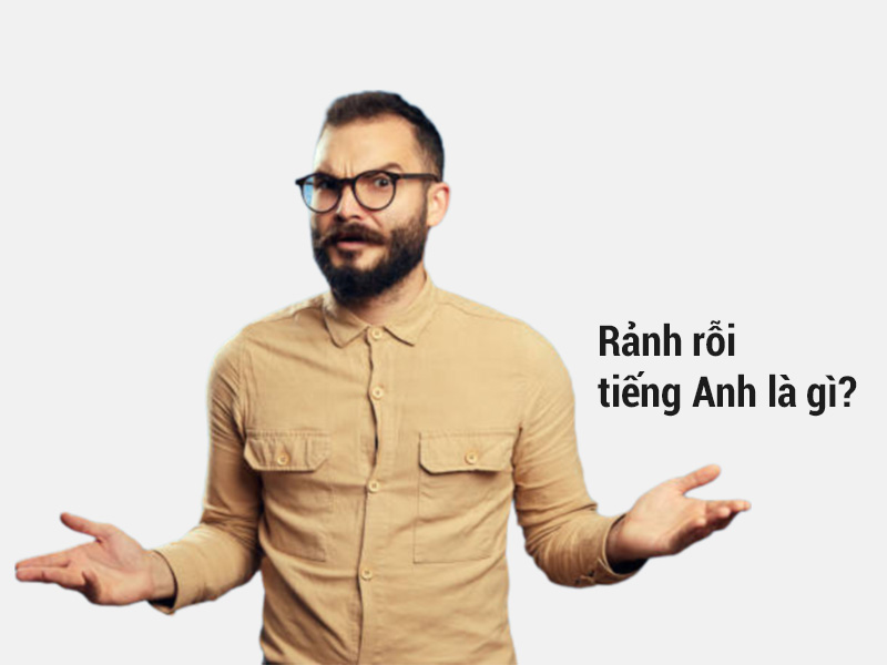 Rảnh rỗi tiếng Anh là gì?