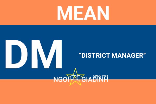 Dm district manager