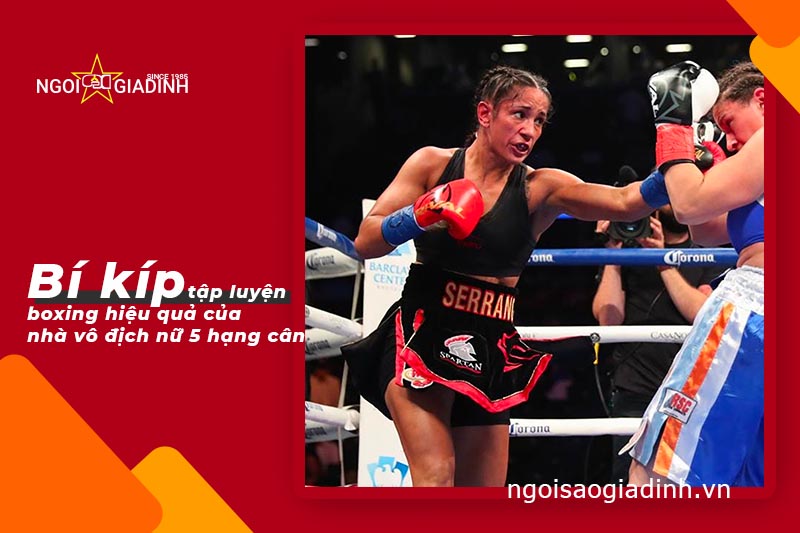 tập luyện boxing hiệu quả của nhà vô địch nữ 5 hạng cân